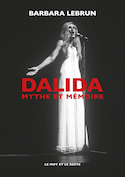 Dalida: mythe et mémoire
